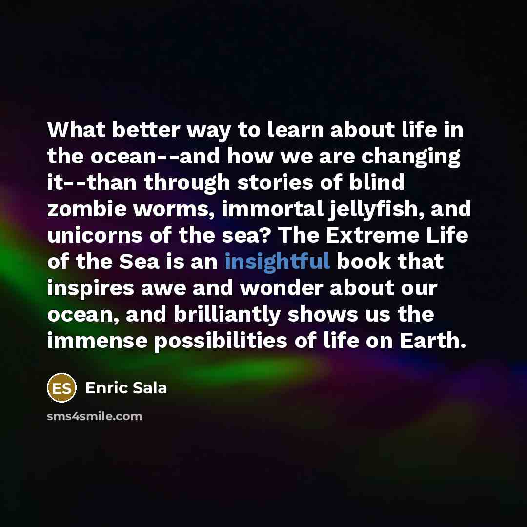 “What better way to learn about life in the ocean--and…” quote by Enric Sala