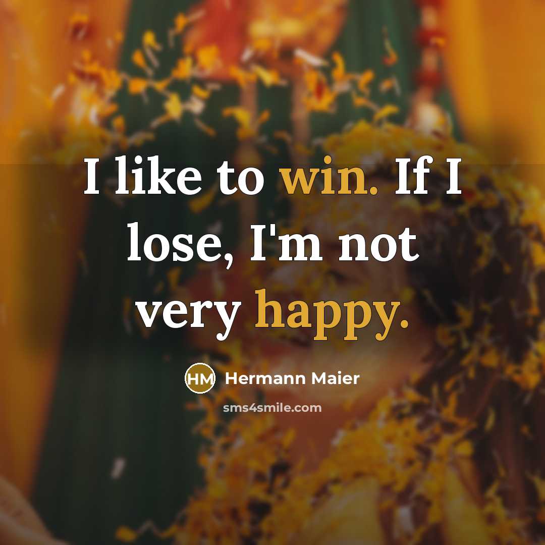 “I like to win. If I lose, I'm not very happy.” quote by Hermann Maier