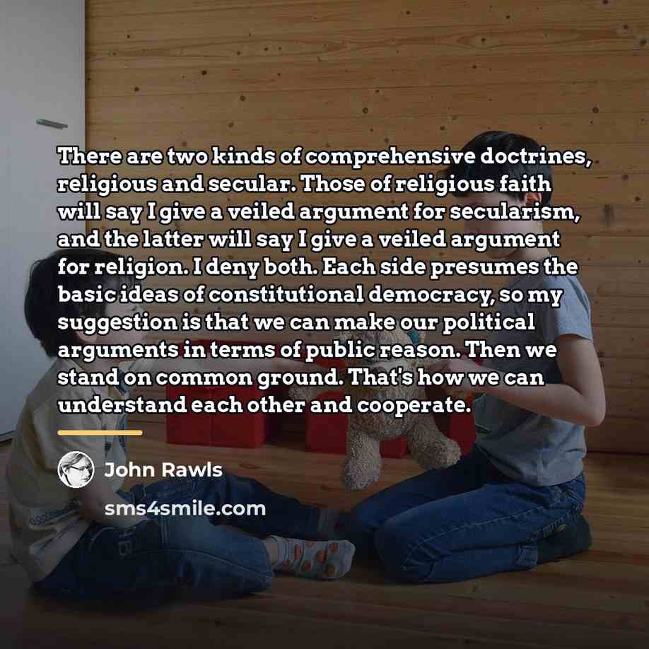 “There are two kinds of comprehensive doctrines, religious and secular.…” quote by John Rawls