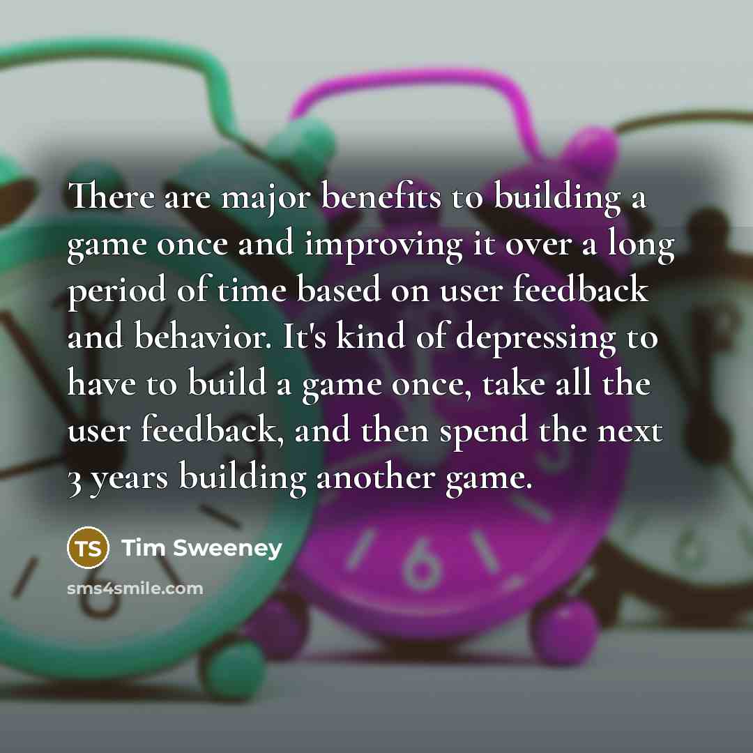 “There are major benefits to building a game once and…” quote by Tim Sweeney
