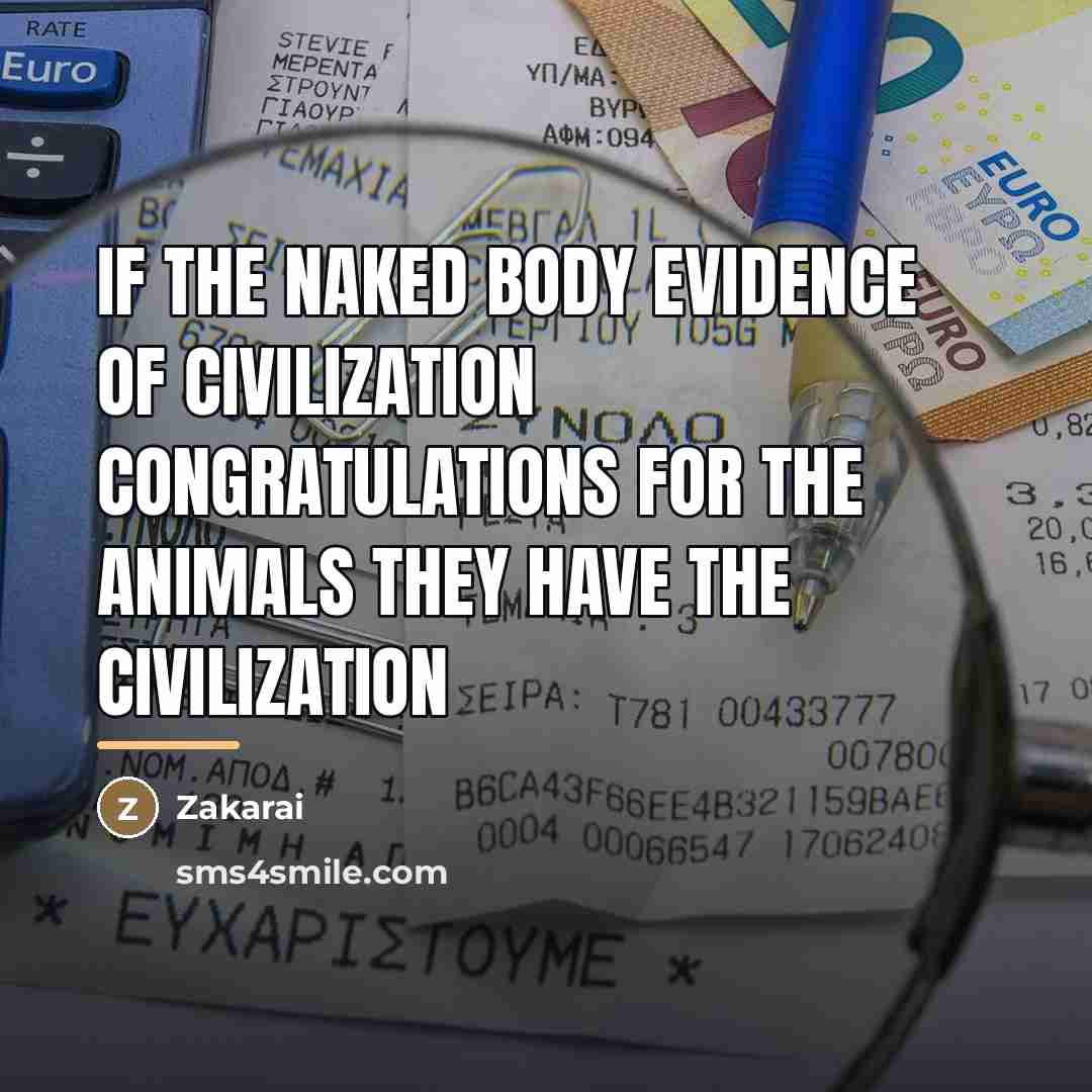“If the naked body evidence of civilization congratulations for the…” quote by Zakarai