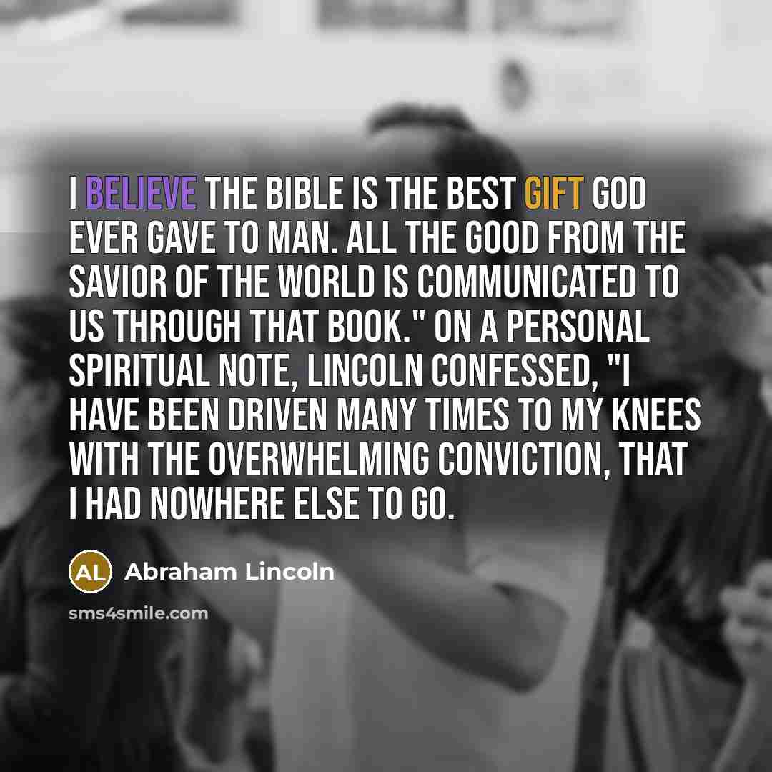 “I believe the Bible is the best gift God ever…” quote by Abraham Lincoln