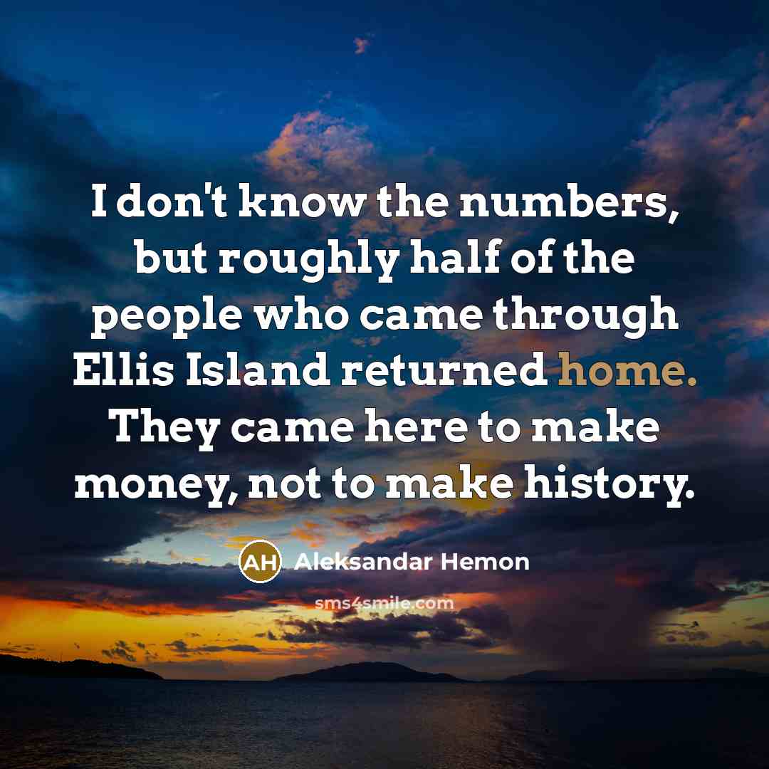 “I don't know the numbers, but roughly half of the…” quote by Aleksandar Hemon