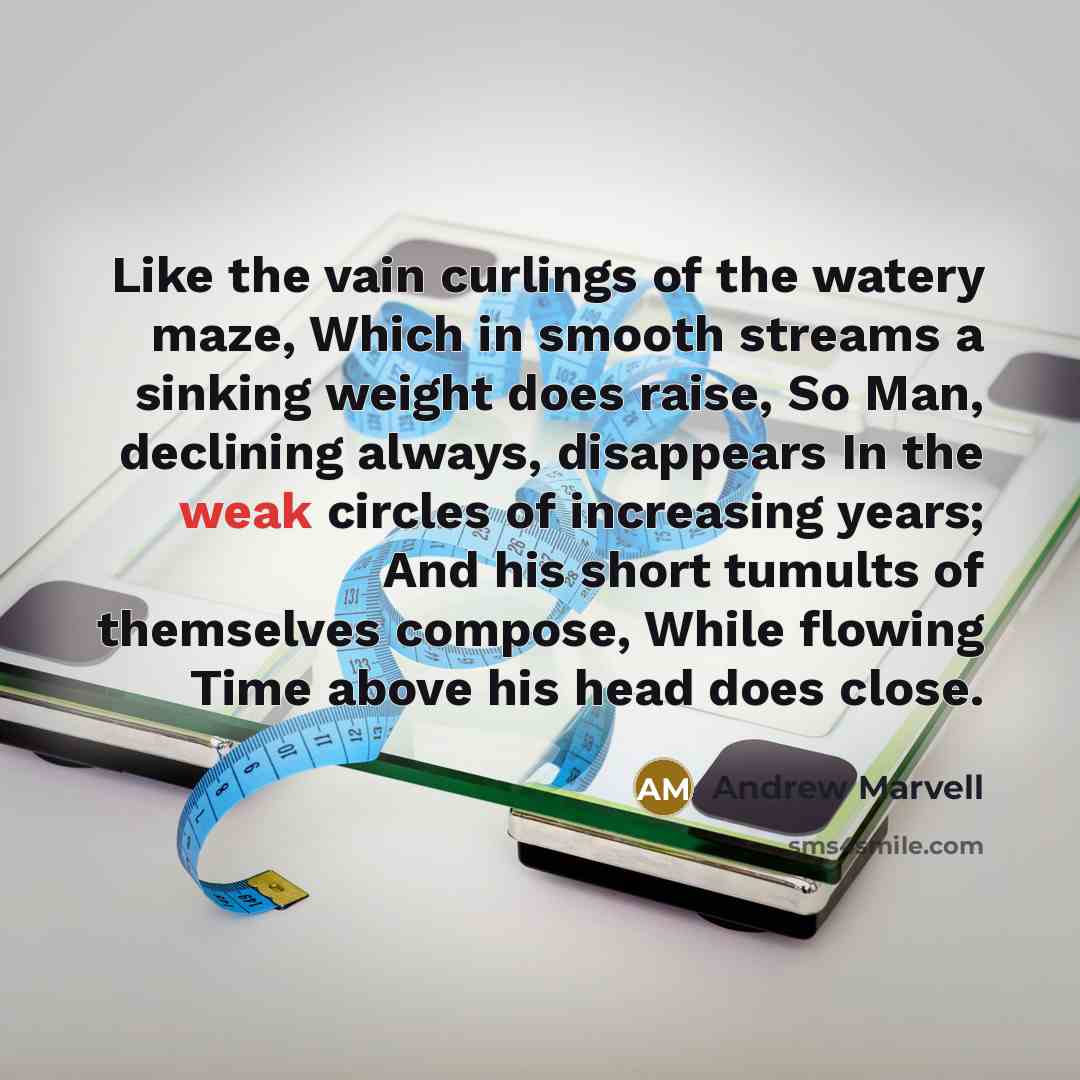 “Like the vain curlings of the watery maze, Which in…” quote by Andrew Marvell