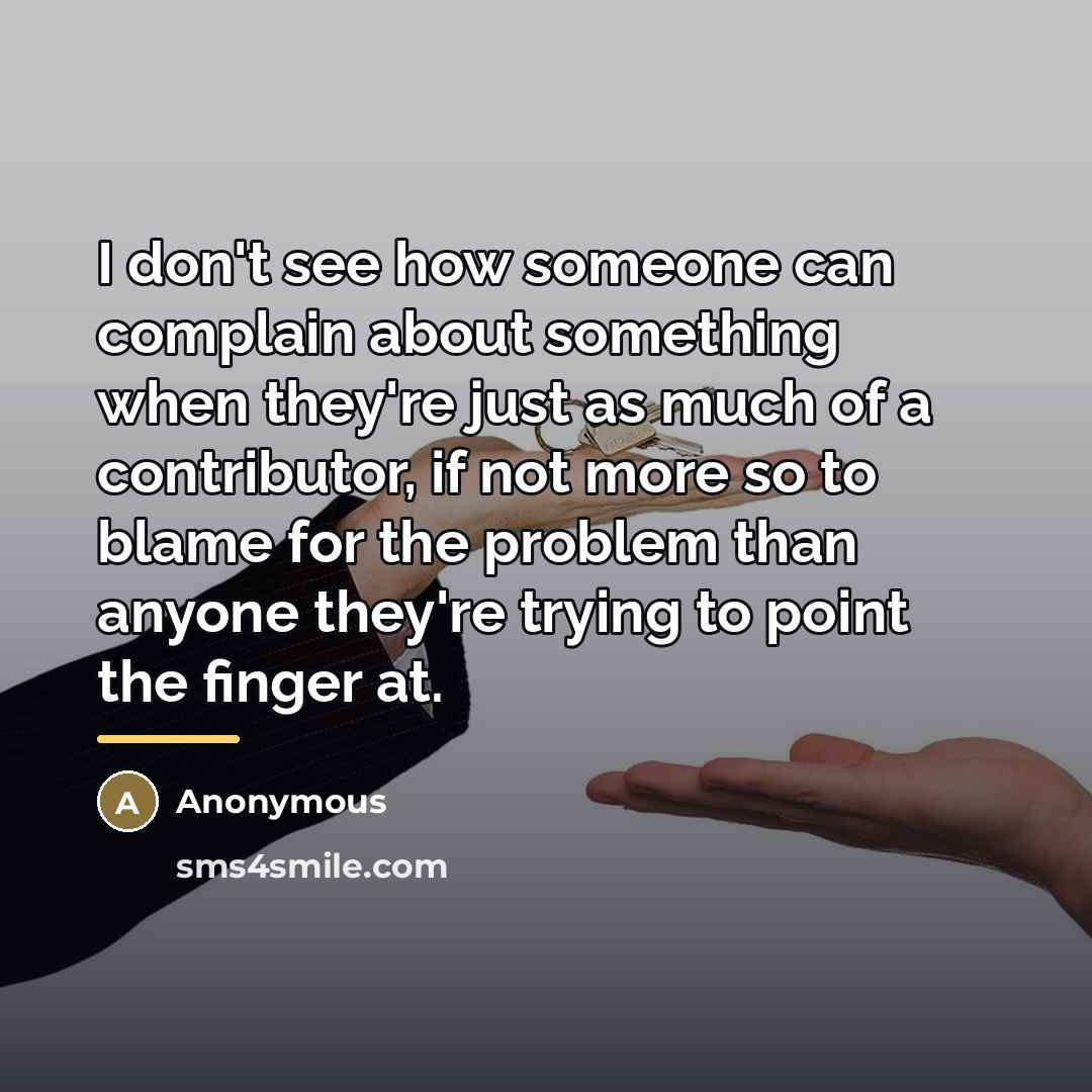 “I don't see how someone can complain about something when…” quote by Anonymous