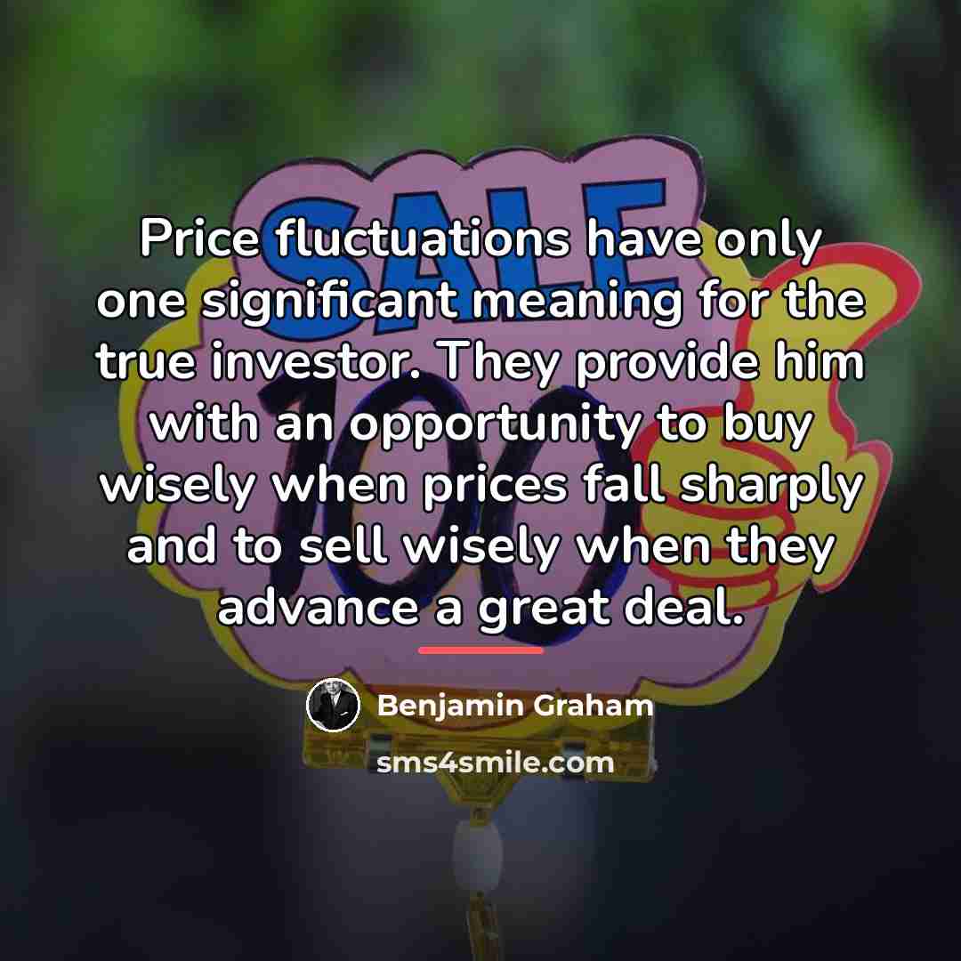 “Price fluctuations have only one significant meaning for the true…” quote by Benjamin Graham
