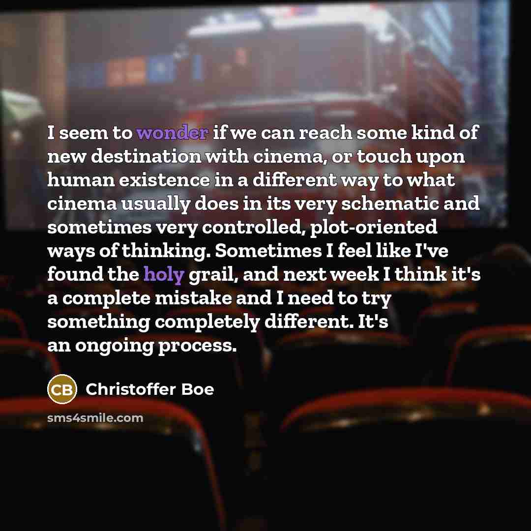 “I seem to wonder if we can reach some kind…” quote by Christoffer Boe