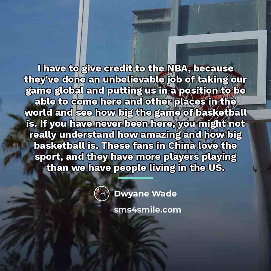 “I have to give credit to the NBA, because they've…” quote by Dwyane Wade