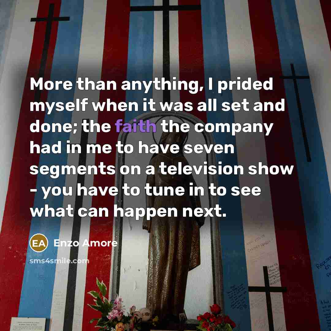“More than anything, I prided myself when it was all…” quote by Enzo Amore