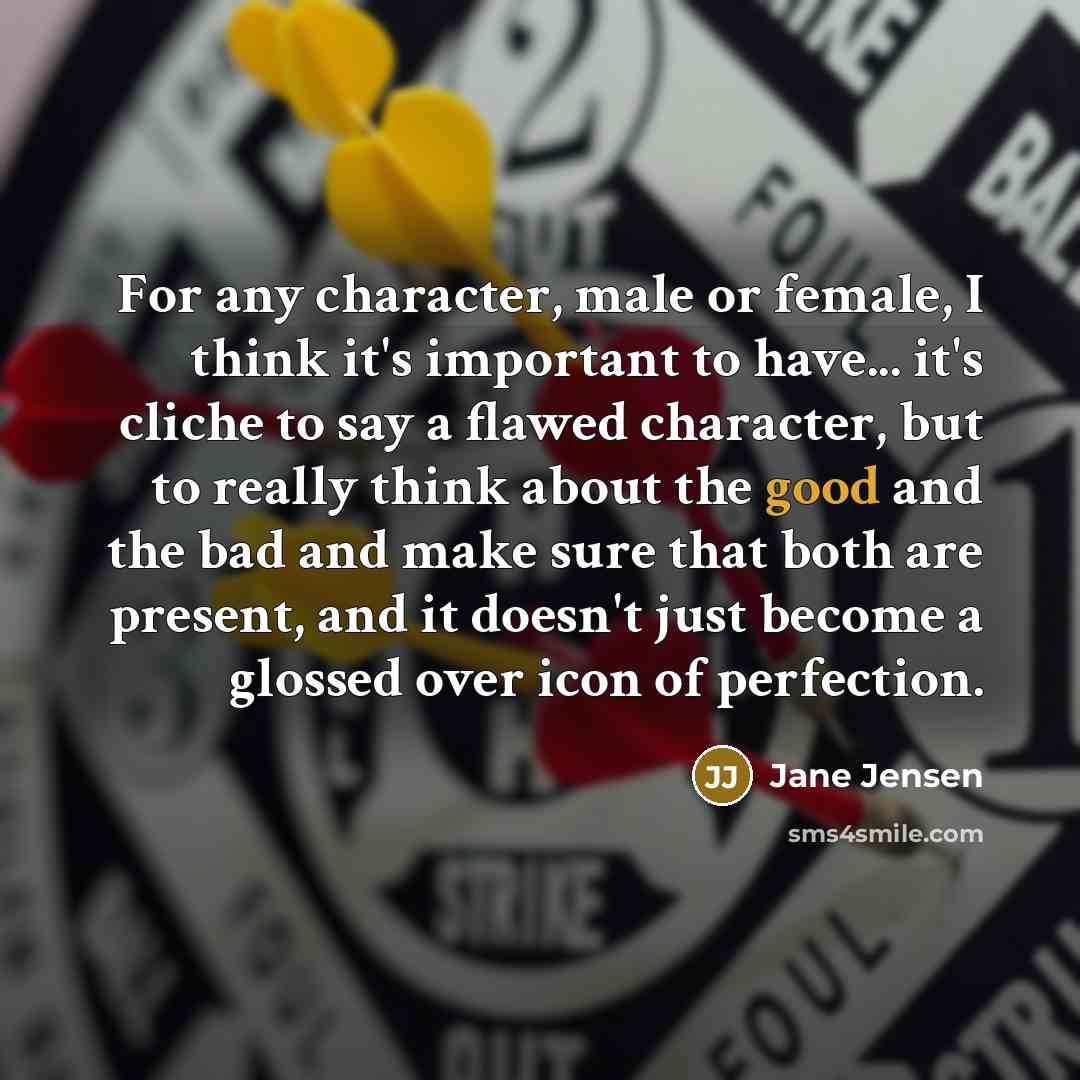 “For any character, male or female, I think it's important…” quote by Jane Jensen