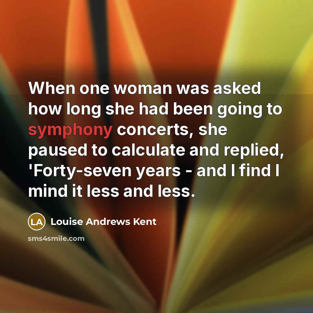 “When one woman was asked how long she had been…” quote by Louise Andrews Kent