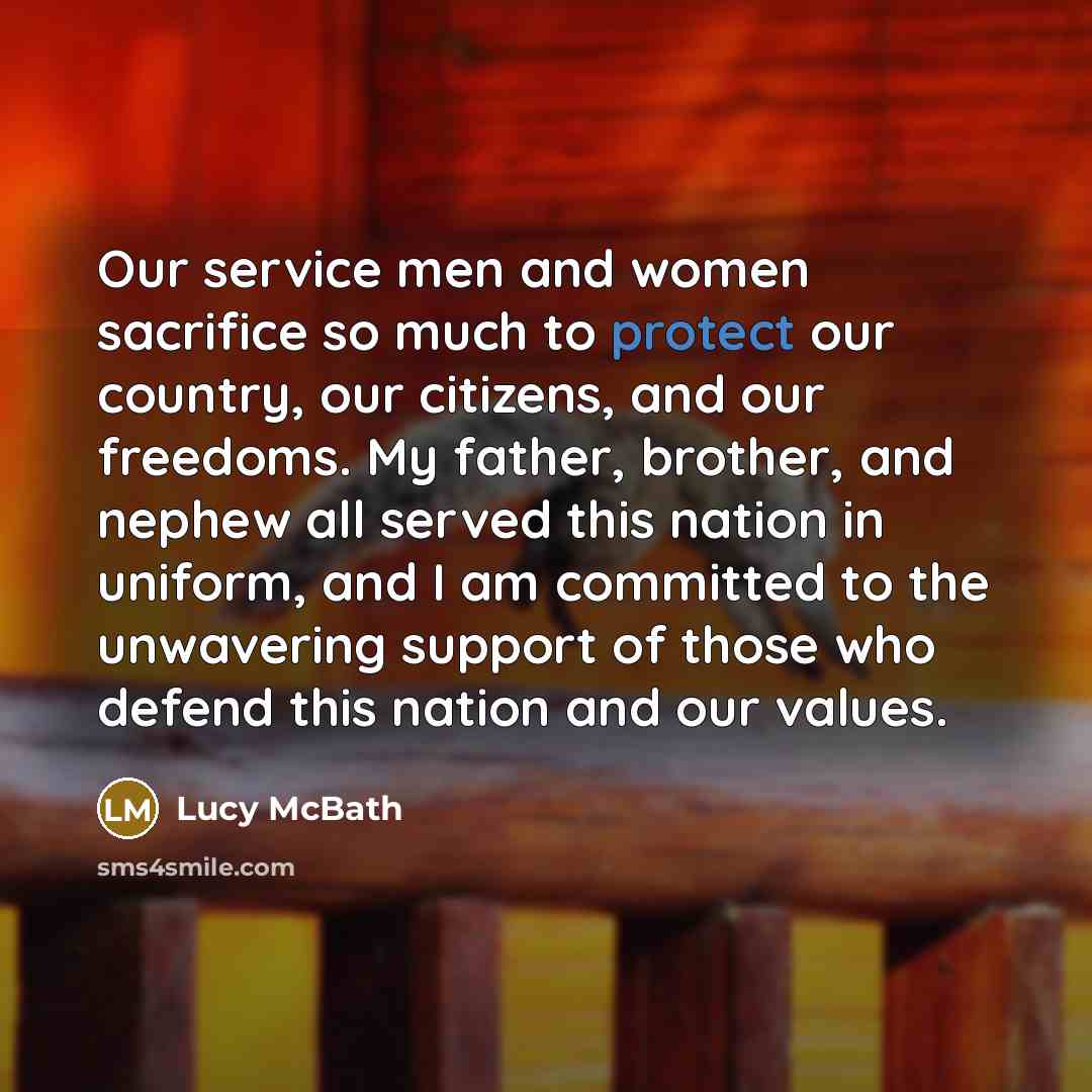 “Our service men and women sacrifice so much to protect…” quote by Lucy McBath
