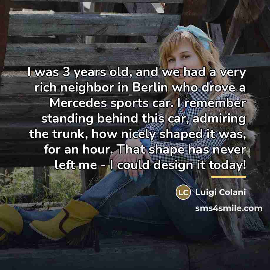 “I was 3 years old, and we had a very…” quote by Luigi Colani