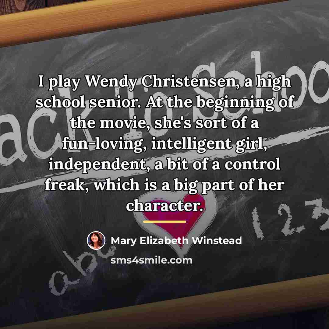“I play Wendy Christensen, a high school senior. At the…” quote by Mary Elizabeth Winstead