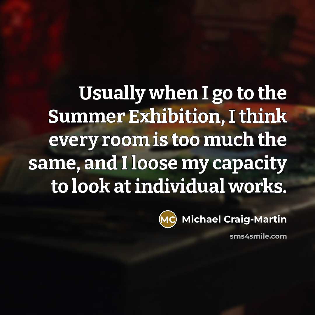 “Usually when I go to the Summer Exhibition, I think…” quote by Michael Craig-Martin