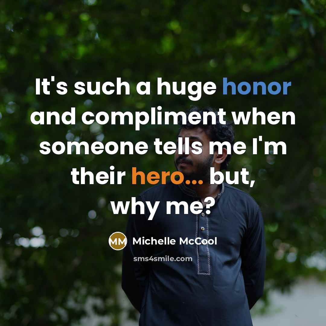 “It's such a huge honor and compliment when someone tells…” quote by Michelle McCool