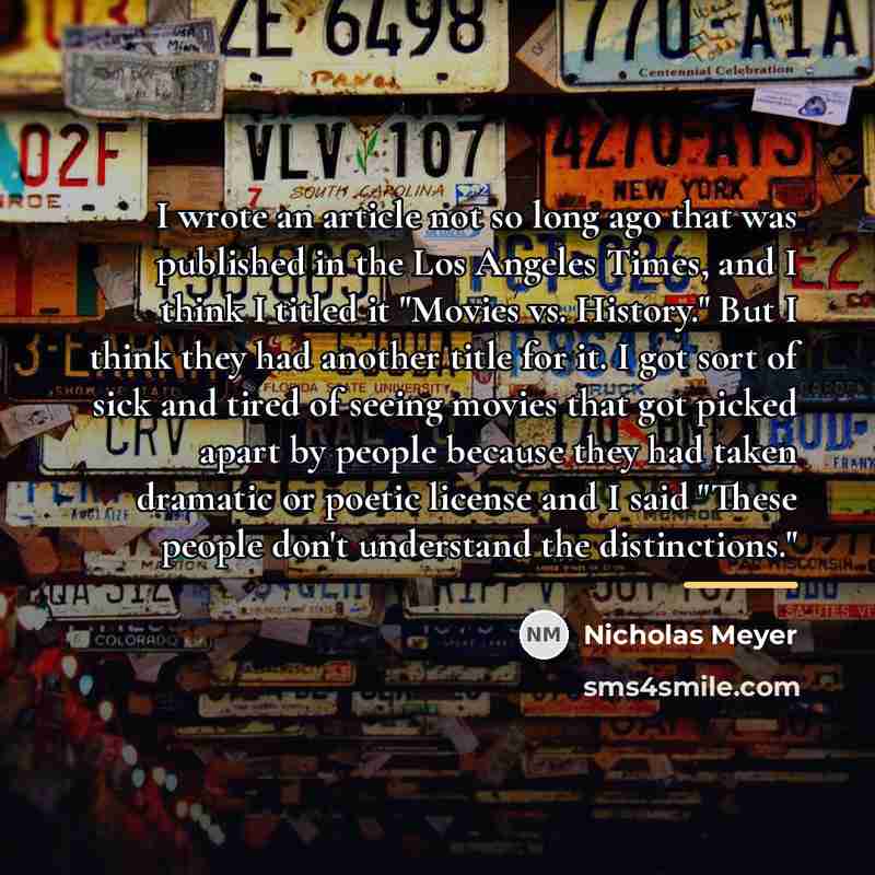 “I wrote an article not so long ago that was…” quote by Nicholas Meyer