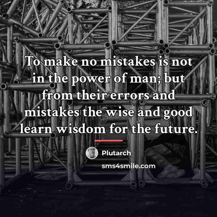 “To make no mistakes is not in the power of…” quote by Plutarch