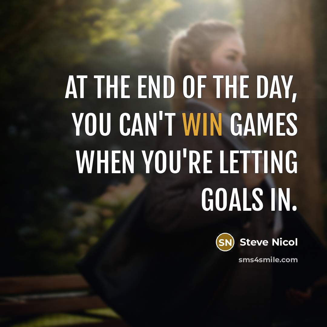 “At the end of the day, you can't win games…” quote by Steve Nicol