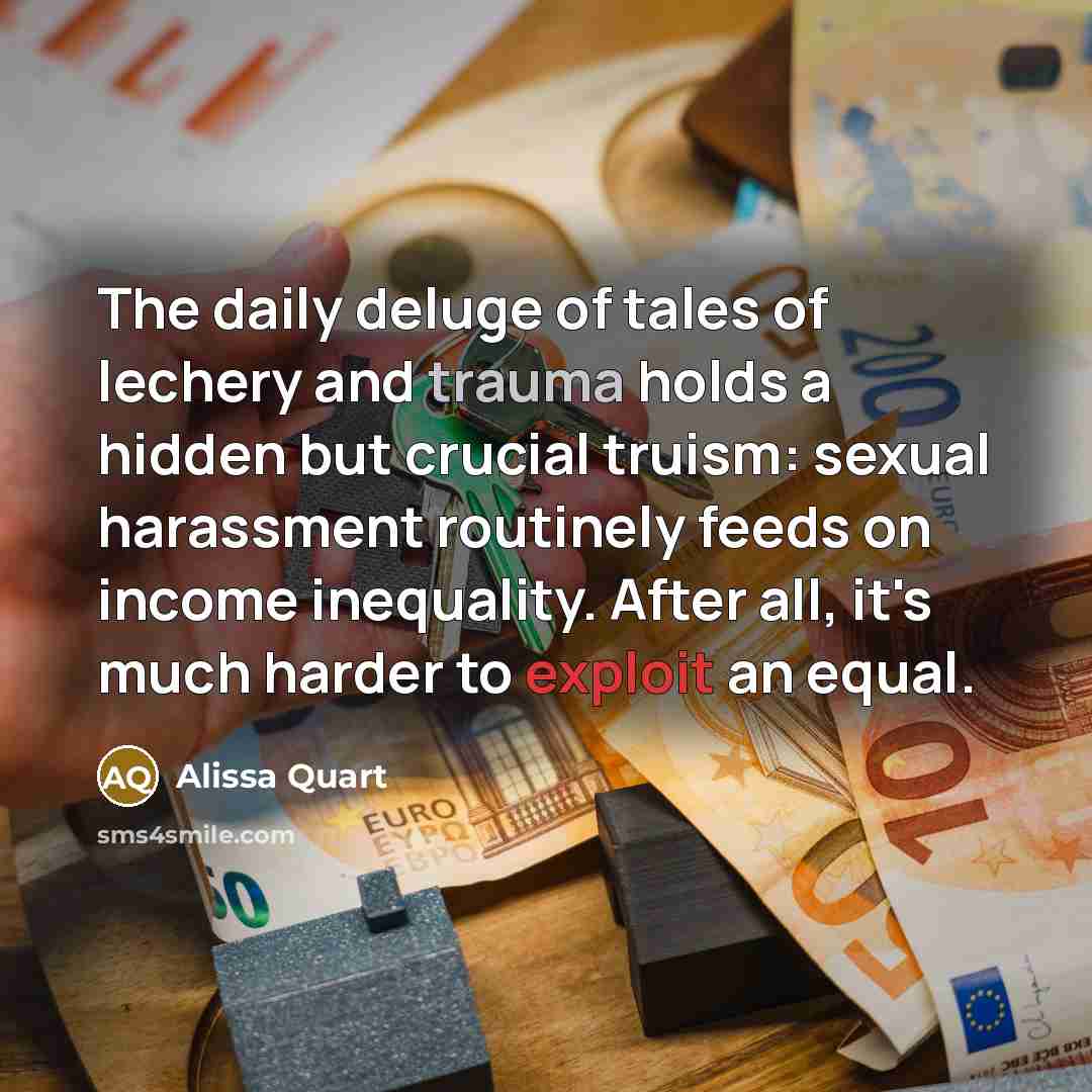 “The daily deluge of tales of lechery and trauma holds…” quote by Alissa Quart