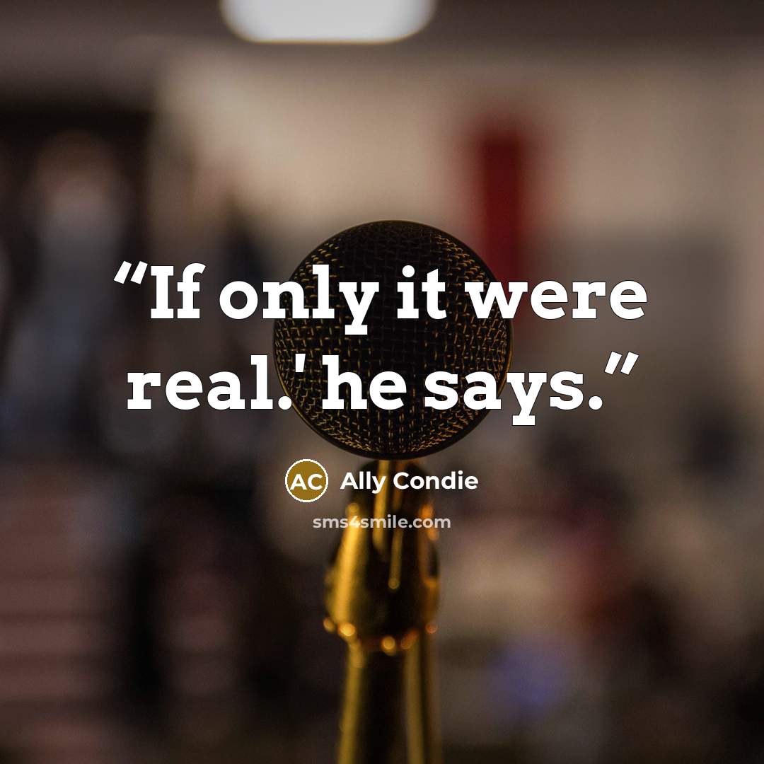 “If only it were real.' he says.” quote by Ally Condie