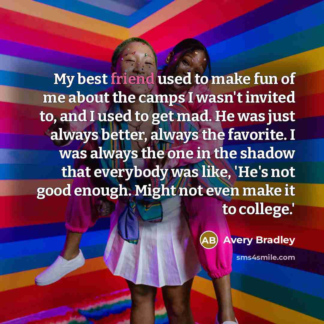 “My best friend used to make fun of me about…” quote by Avery Bradley