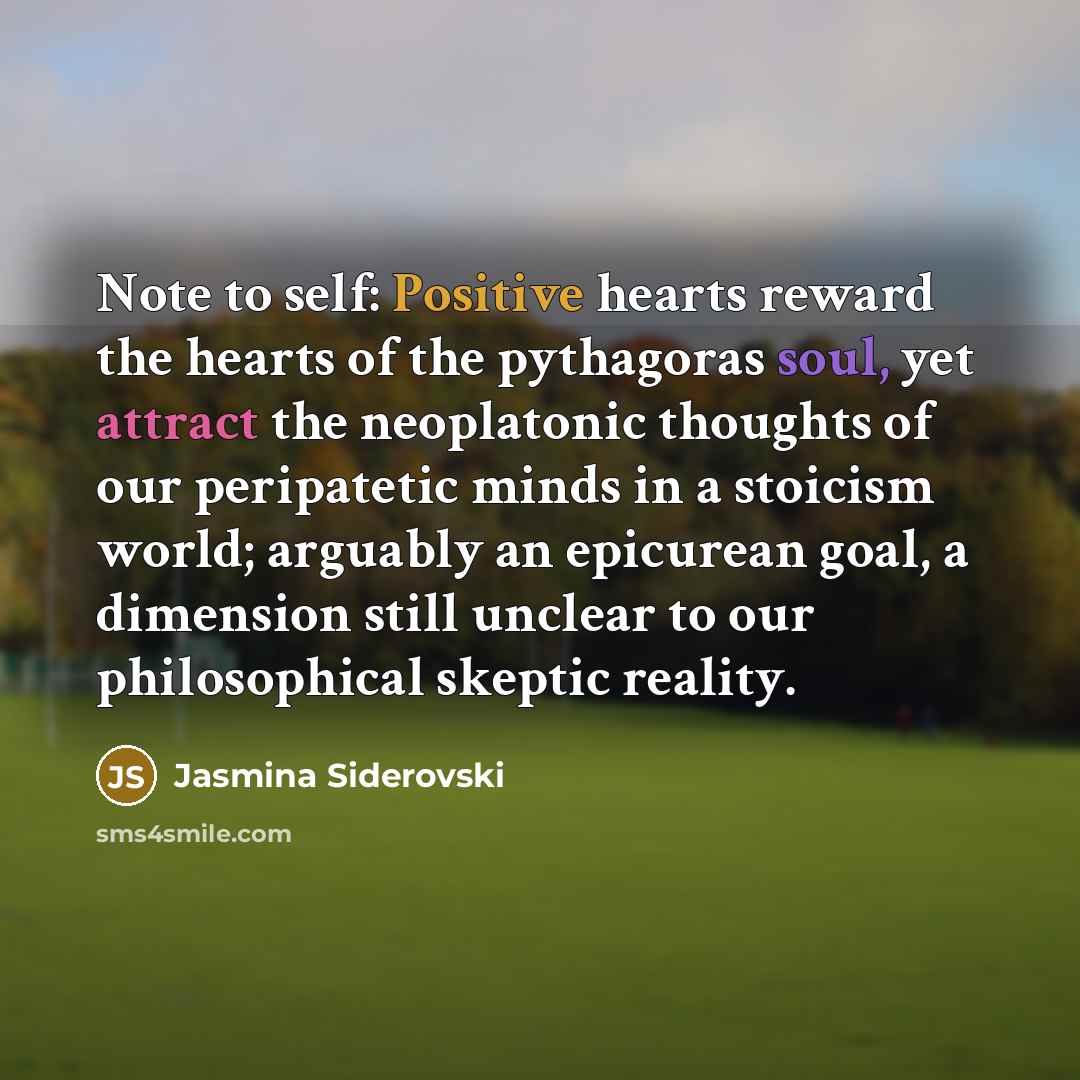 “Note to self: Positive hearts reward the hearts of the…” quote by Jasmina Siderovski