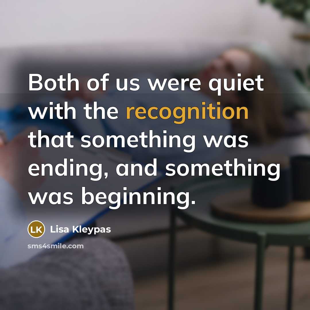 “Both of us were quiet with the recognition that something…” quote by Lisa Kleypas