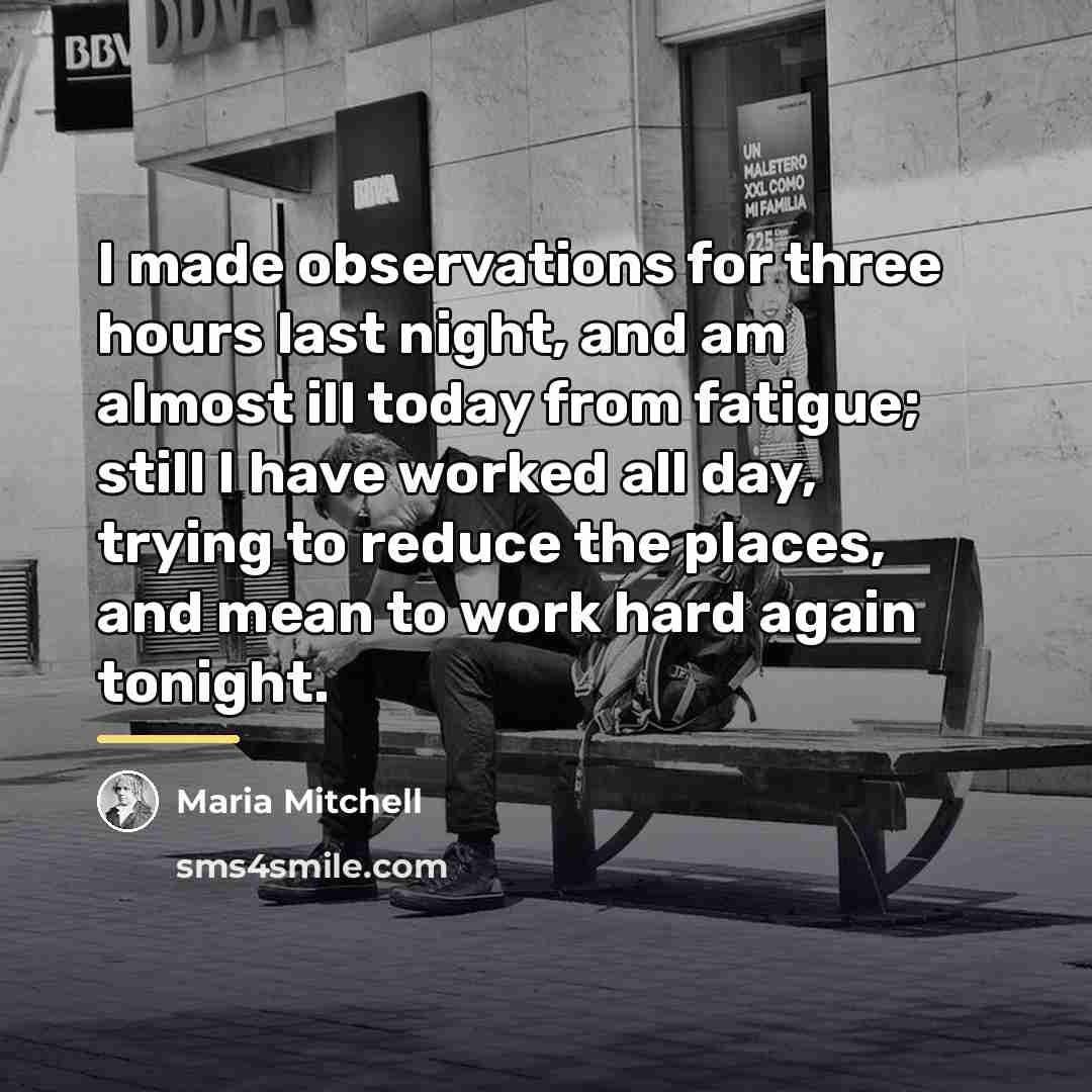 “I made observations for three hours last night, and am…” quote by Maria Mitchell
