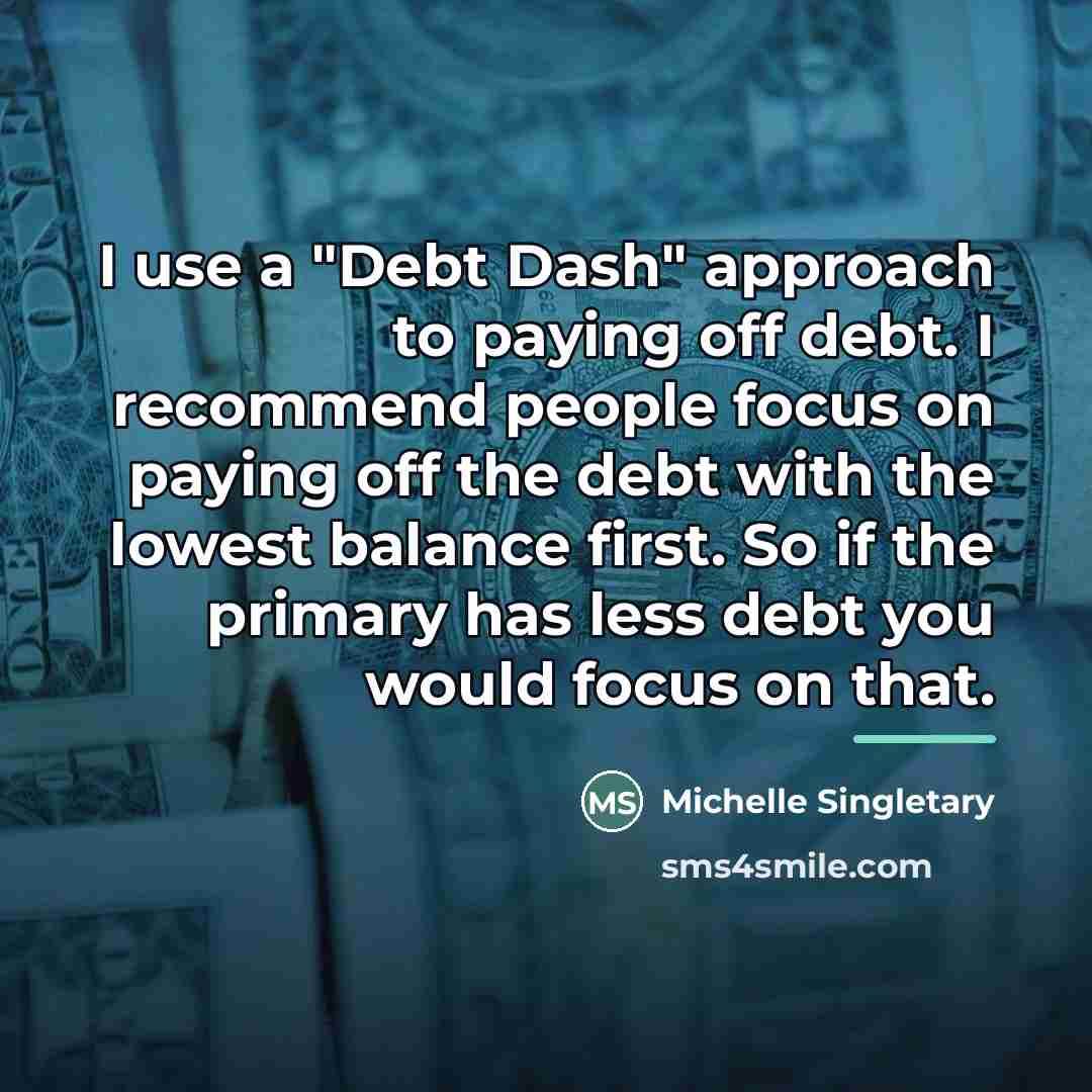 “I use a "Debt Dash" approach to paying off debt.…” quote by Michelle Singletary