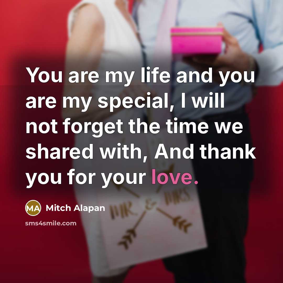 “You are my life and you are my special, I…” quote by Mitch Alapan