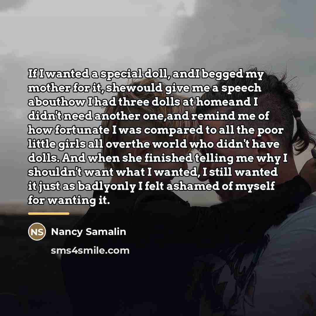 “If I wanted a special doll, andI begged my mother…” quote by Nancy Samalin