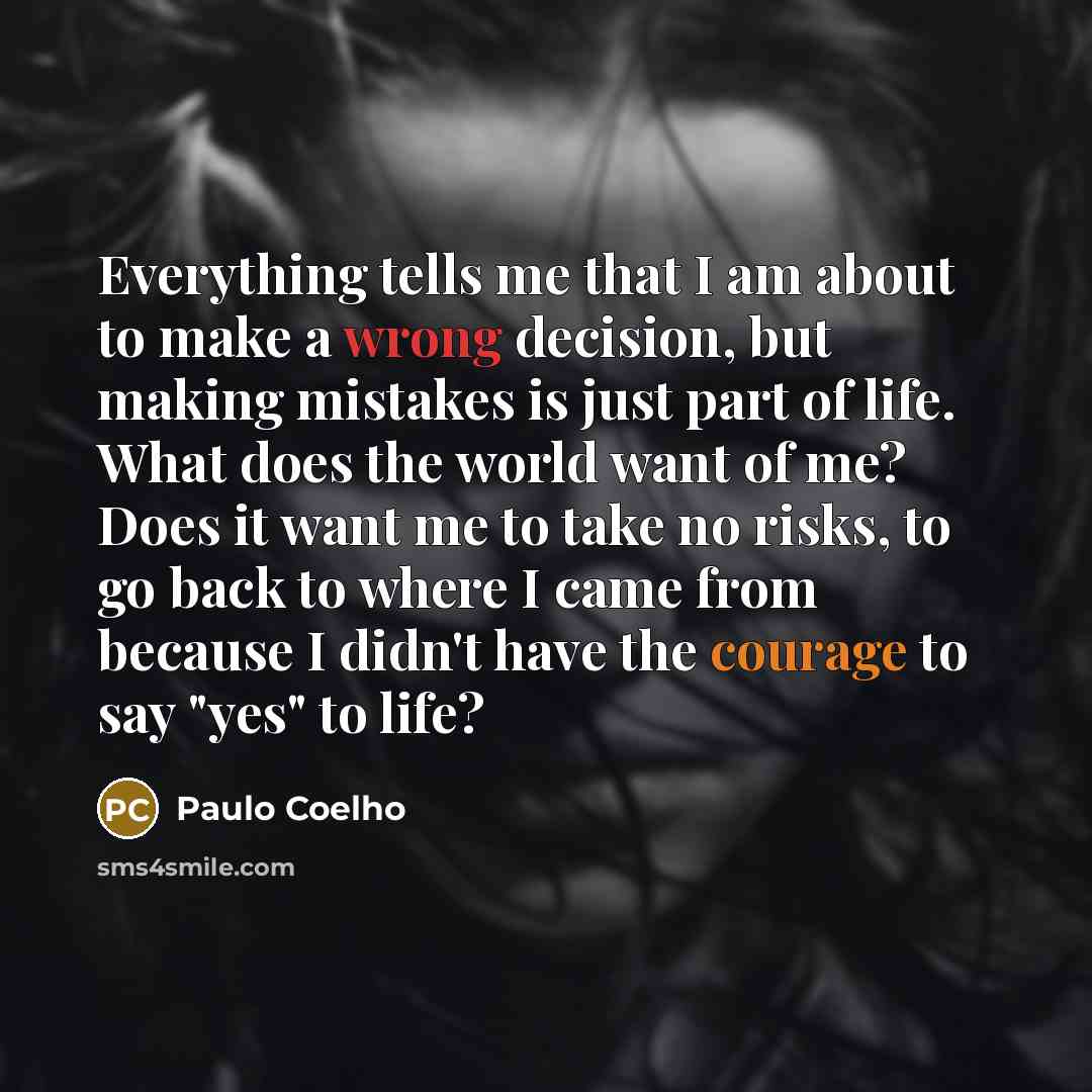 “Everything tells me that I am about to make a…” quote by Paulo Coelho
