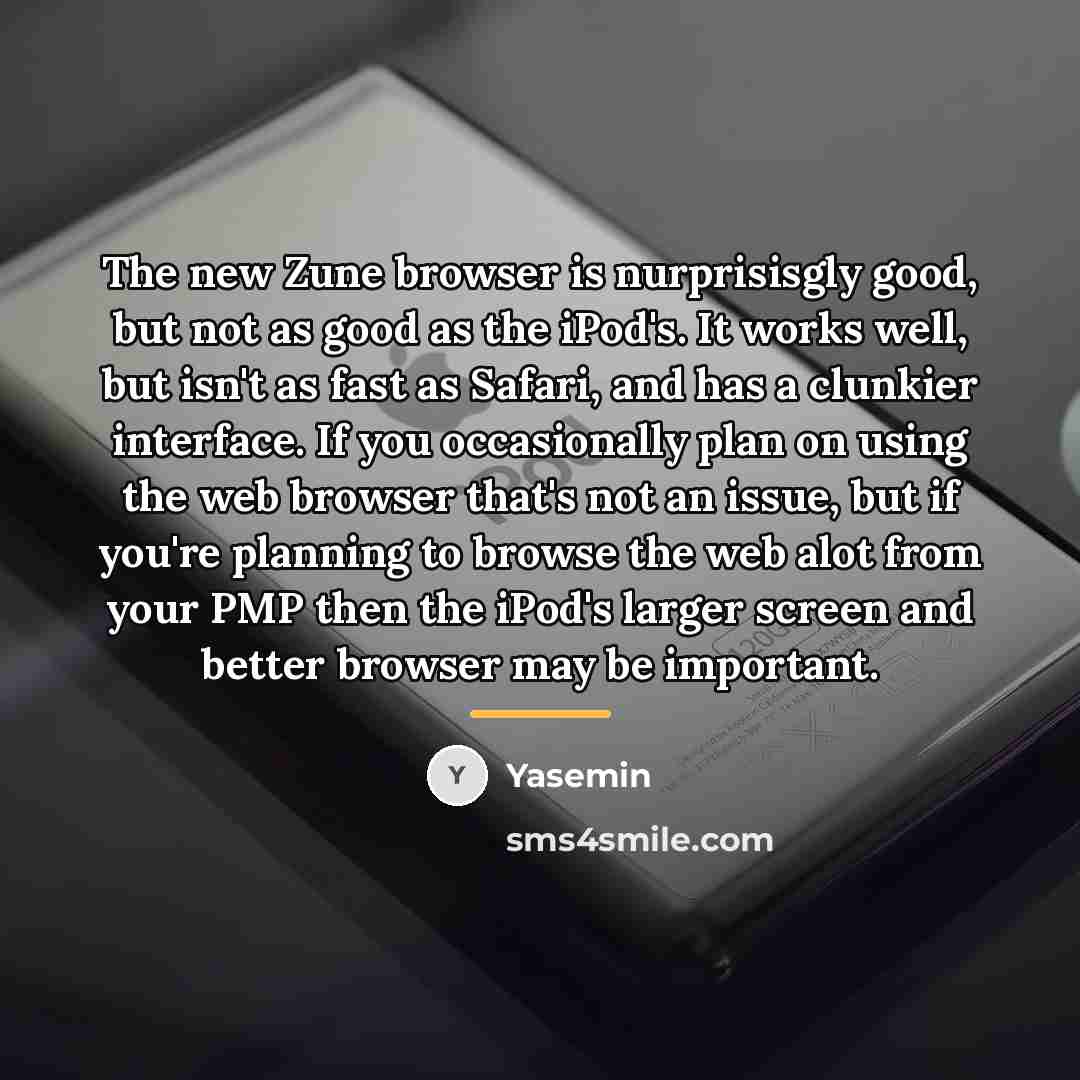 “The new Zune browser is nurprisisgly good, but not as…” quote by Yasemin