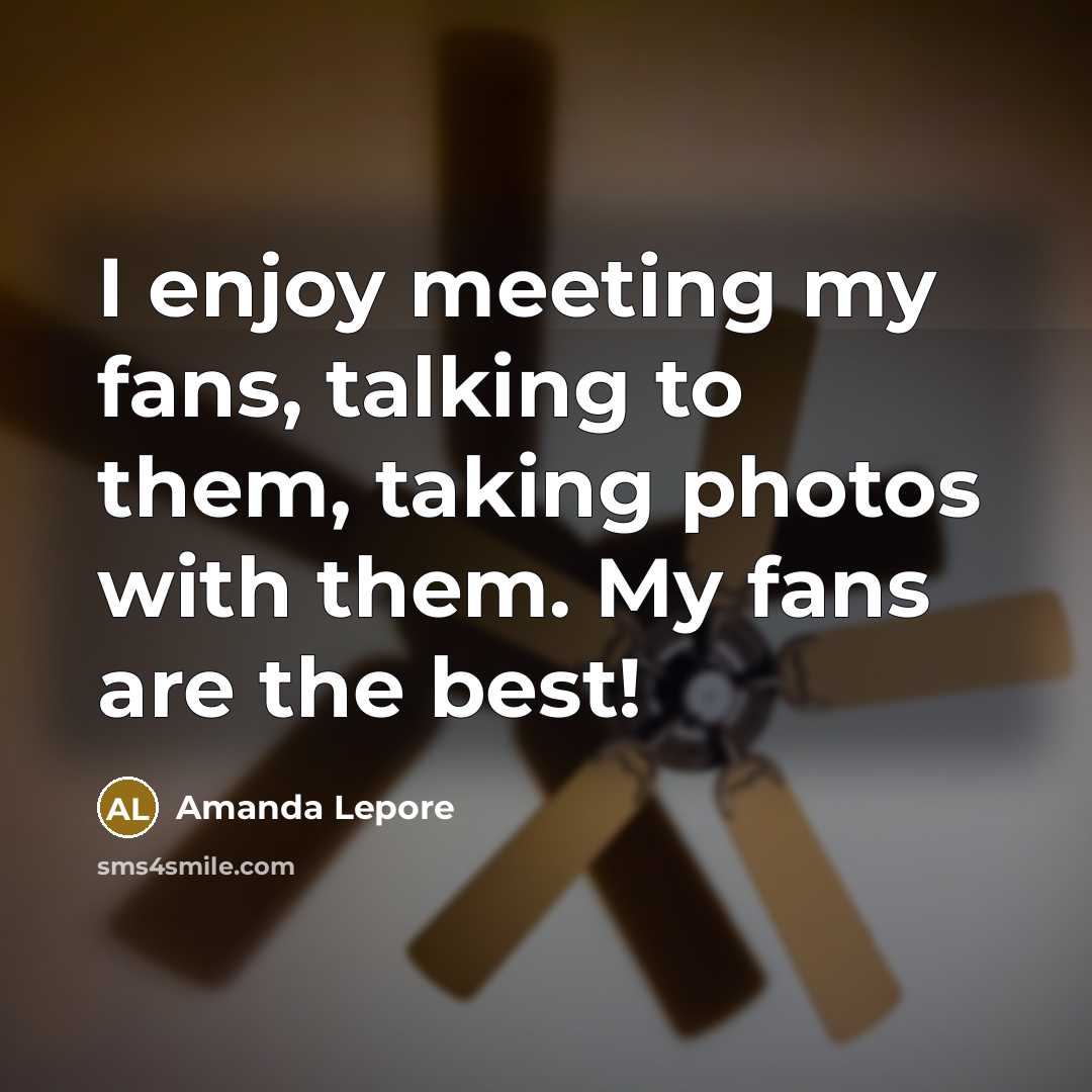 “I enjoy meeting my fans, talking to them, taking photos…” quote by Amanda Lepore