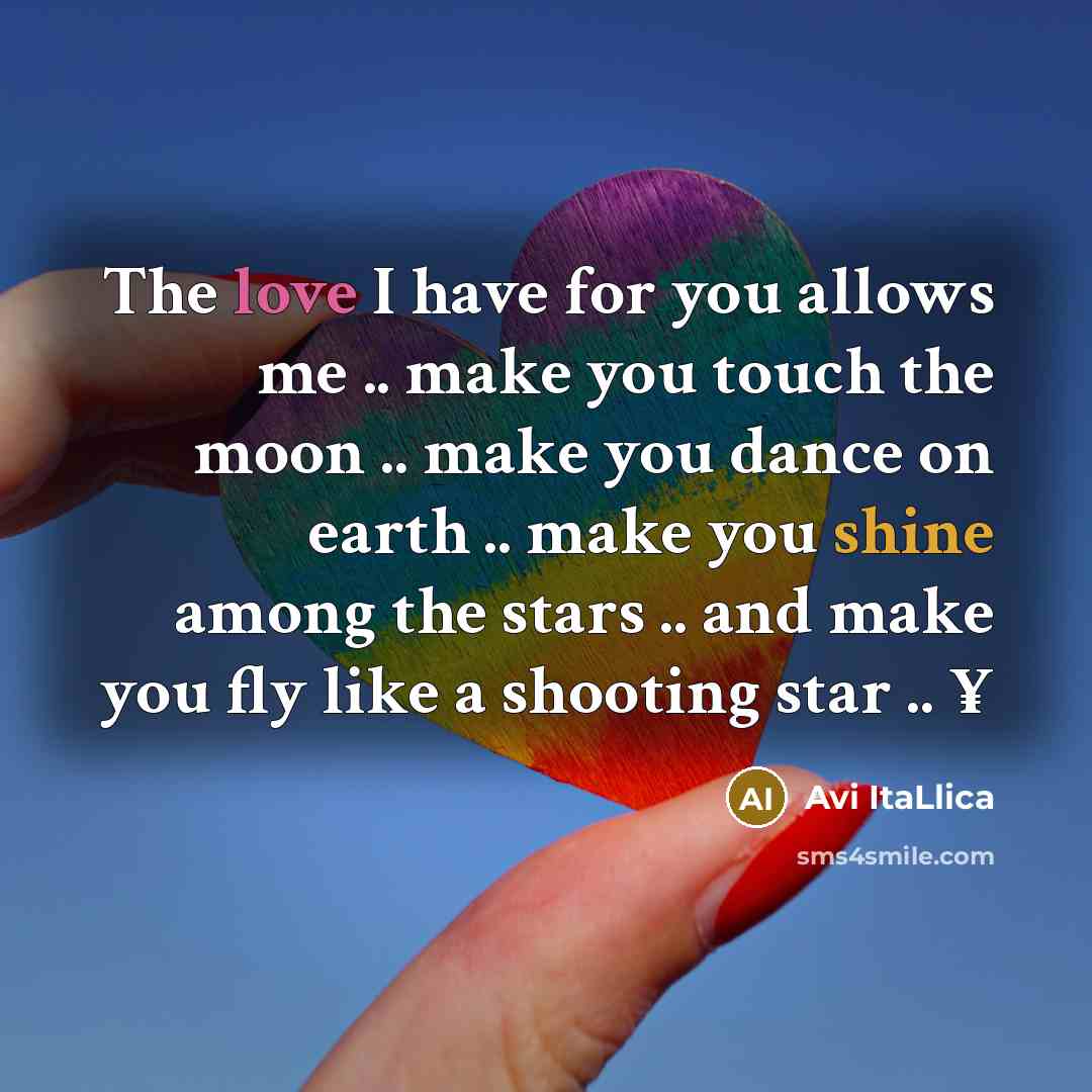 “The love I have for you allows me .. make…” quote by Avi ItaLlica