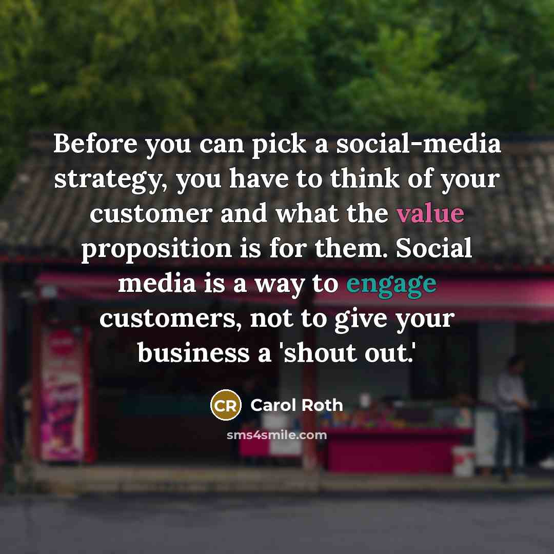 “Before you can pick a social-media strategy, you have to…” quote by Carol Roth