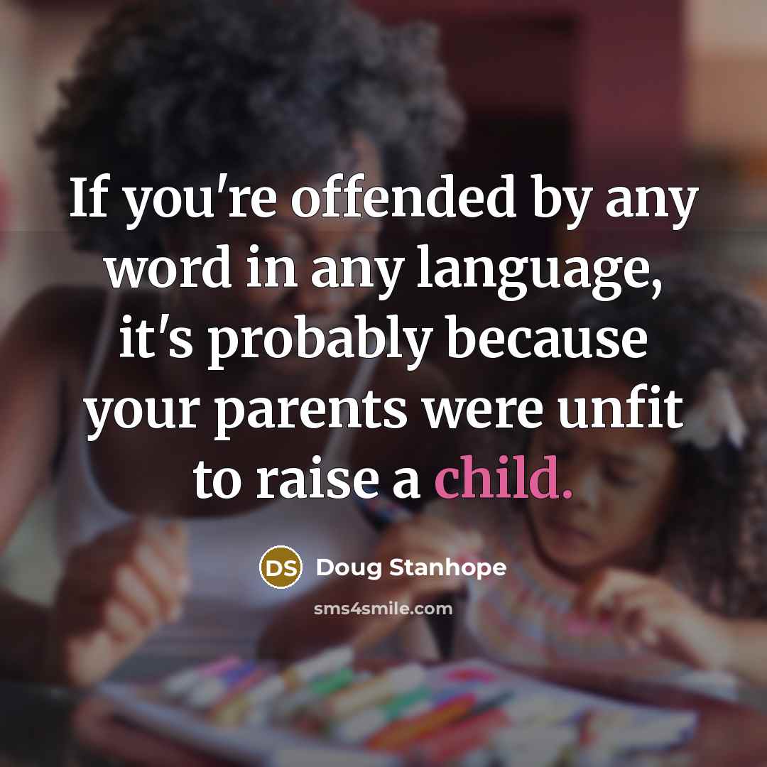 “If you're offended by any word in any language, it's…” quote by Doug Stanhope