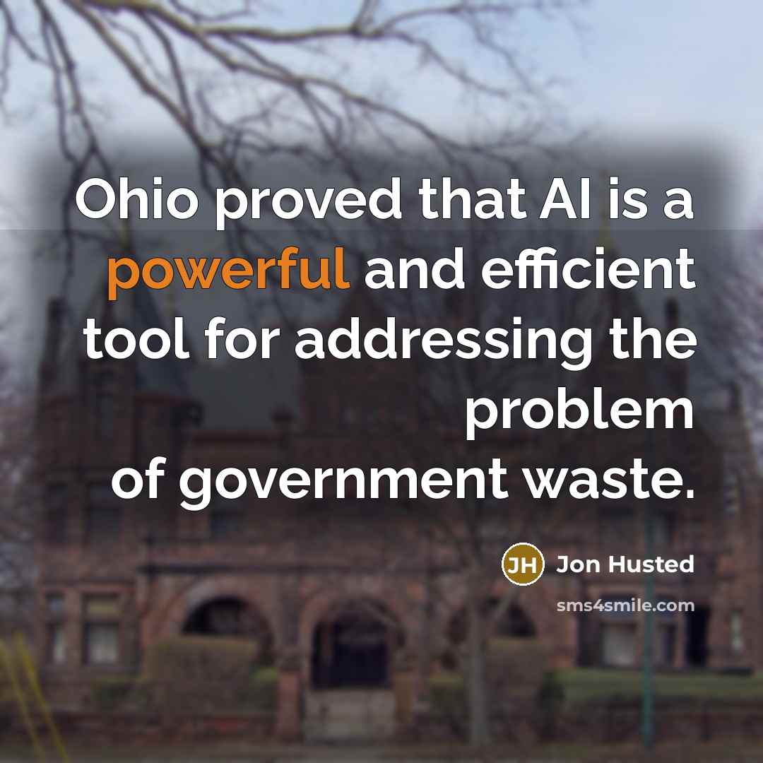 “Ohio proved that AI is a powerful and efficient tool…” quote by Jon Husted