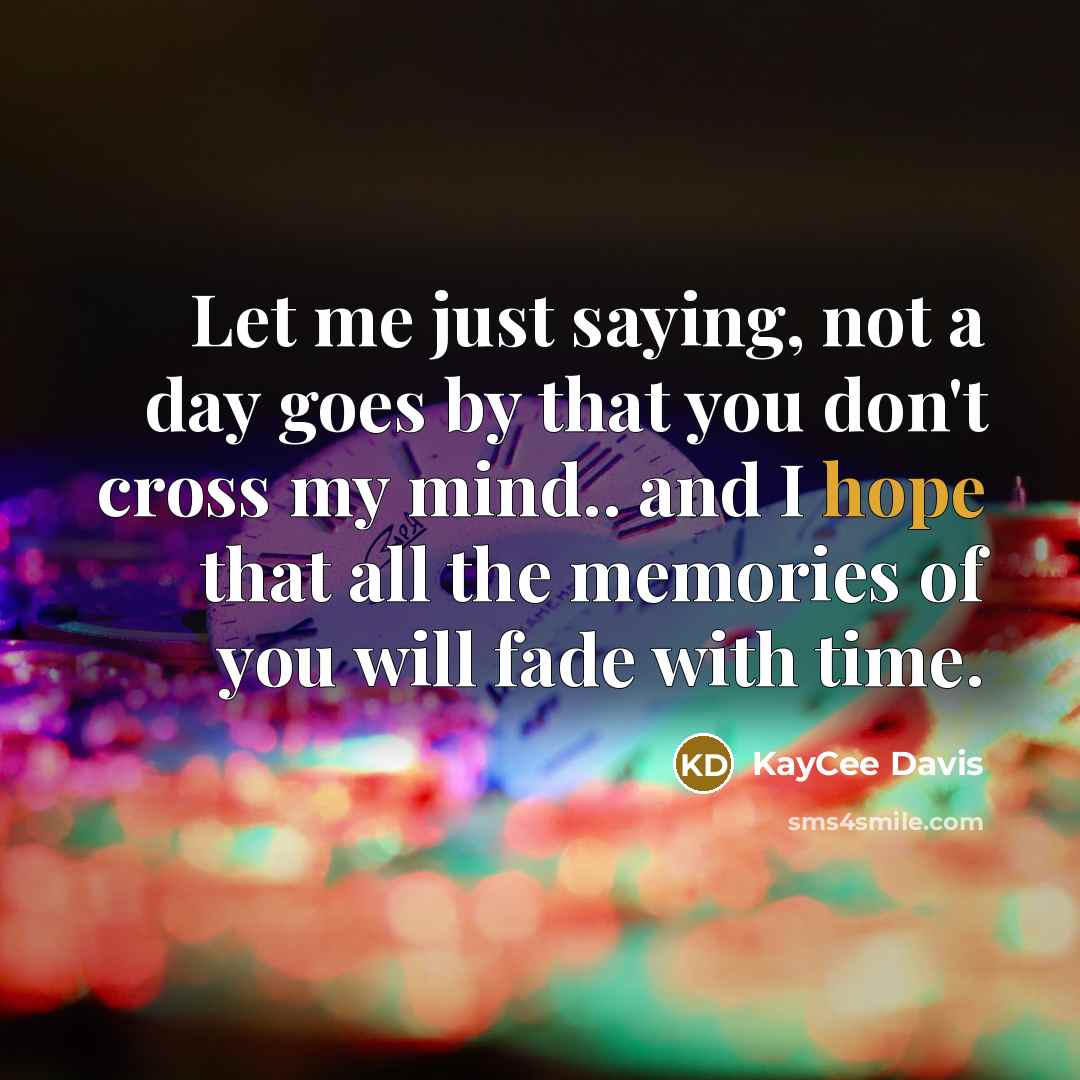 “Let me just saying, not a day goes by that…” quote by KayCee Davis