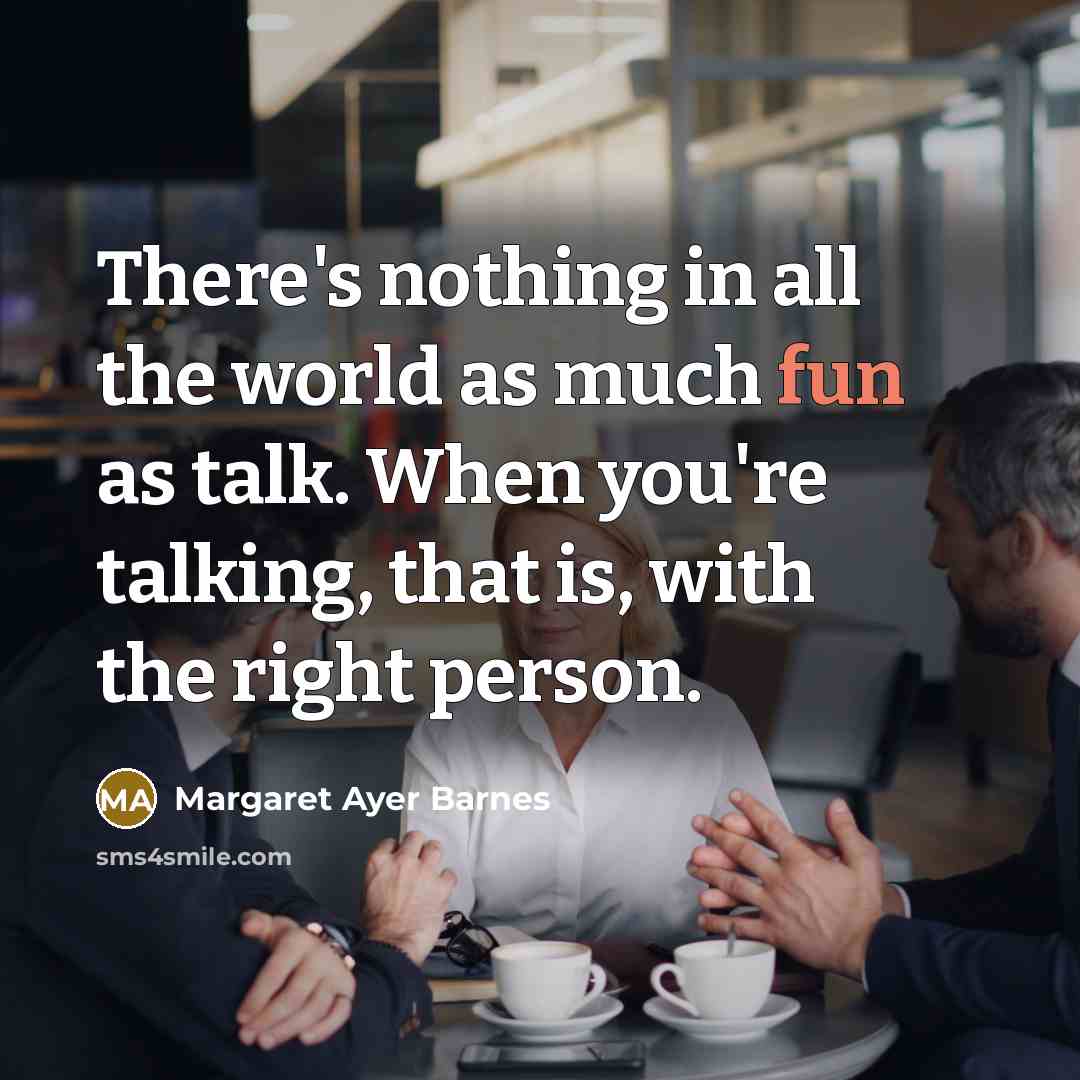 “There's nothing in all the world as much fun as…” quote by Margaret Ayer Barnes