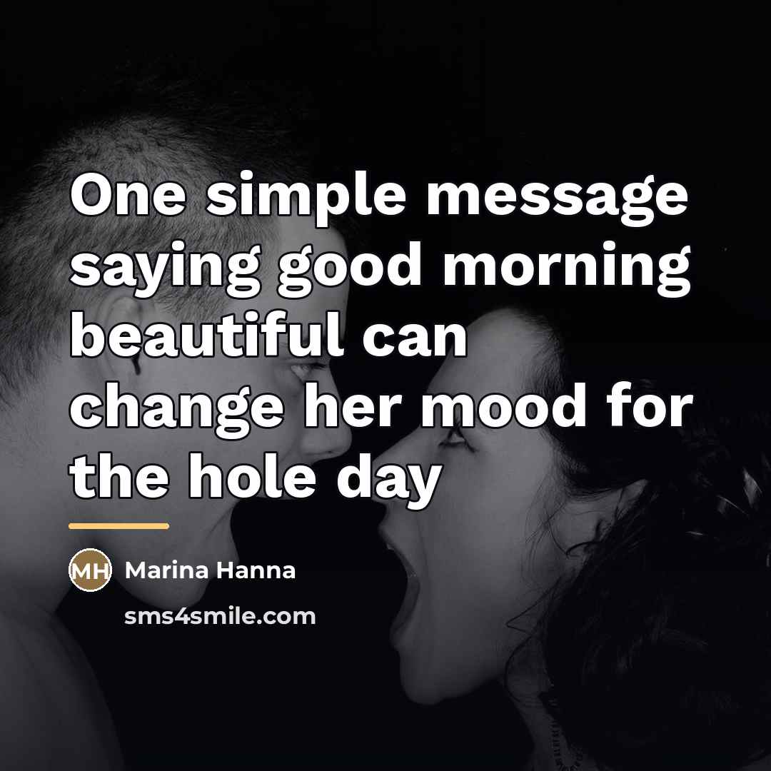 “One simple message saying good morning beautiful can change her…” quote by Marina Hanna