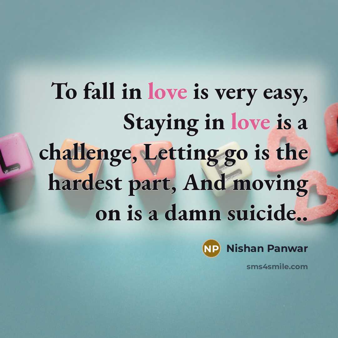 “To fall in love is very easy, Staying in love…” quote by Nishan Panwar