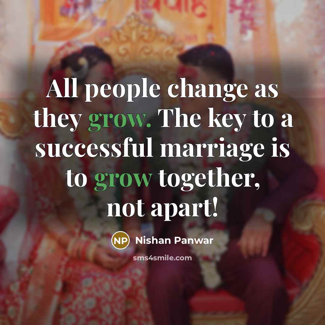 “All people change as they grow. The key to a…” quote by Nishan Panwar