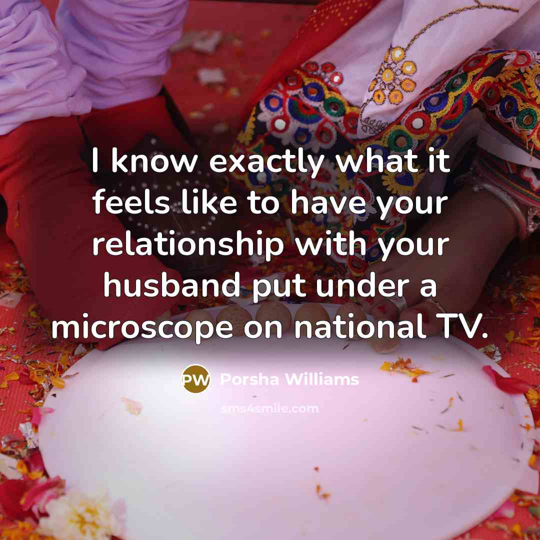 “I know exactly what it feels like to have your…” quote by Porsha Williams