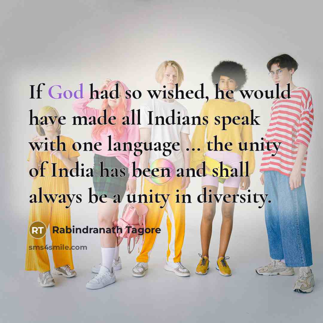 “If God had so wished, he would have made all…” quote by Rabindranath Tagore