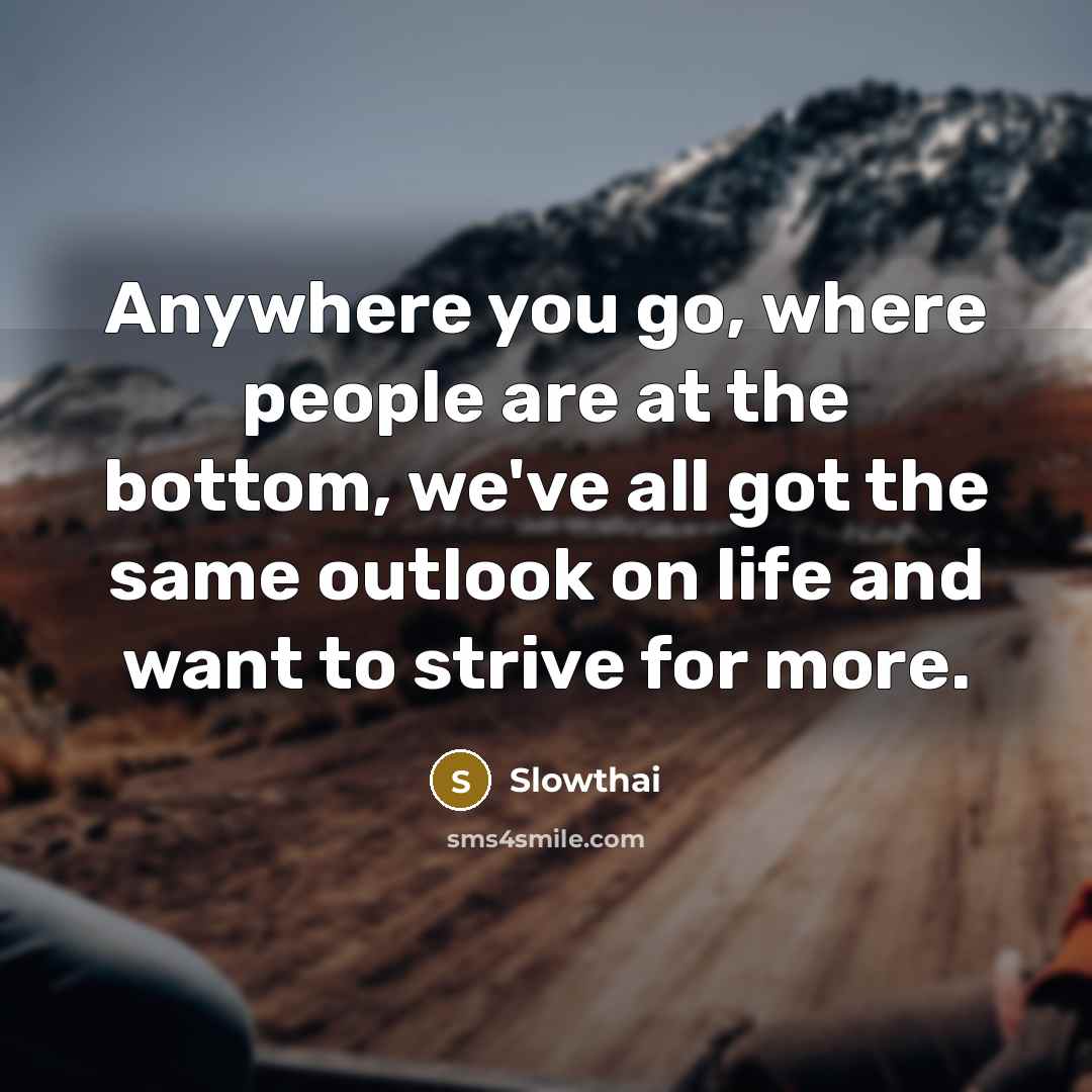 “Anywhere you go, where people are at the bottom, we've…” quote by Slowthai