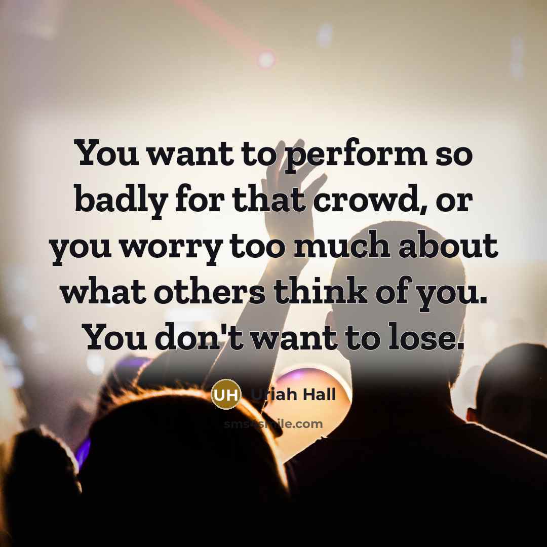 “You want to perform so badly for that crowd, or…” quote by Uriah Hall