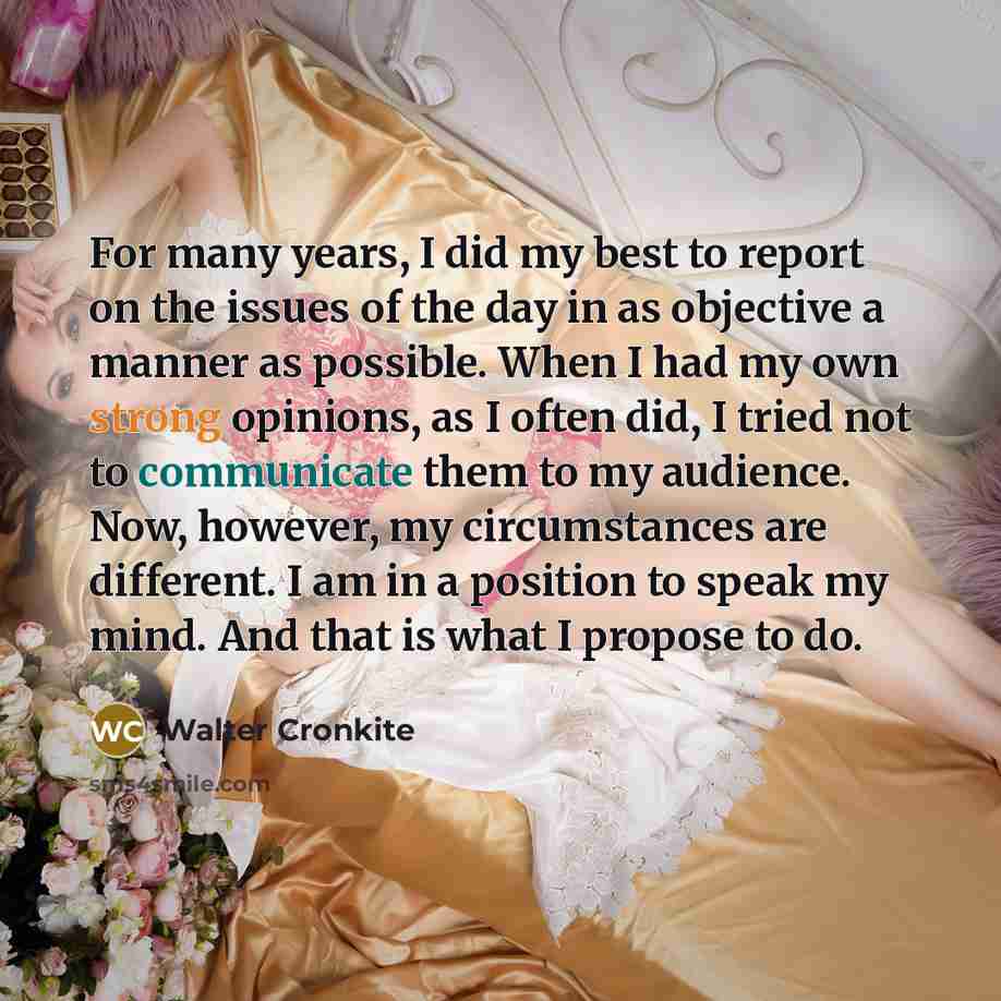 “For many years, I did my best to report on…” quote by Walter Cronkite