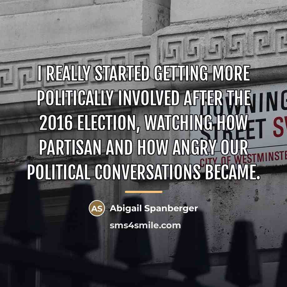 “I really started getting more politically involved after the 2016…” quote by Abigail Spanberger